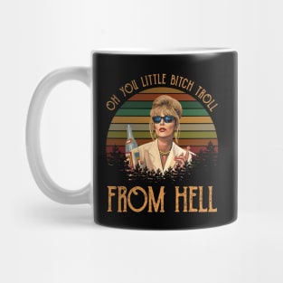 Oh You Little Bitch Troll From Hell Fitted Ladies Patsy Fabulous Mug